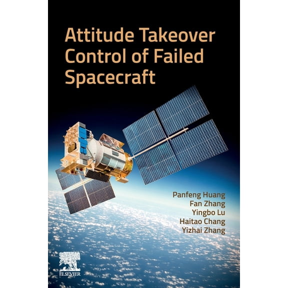 Attitude Takeover Control of Failed Spacecraft, (Paperback)