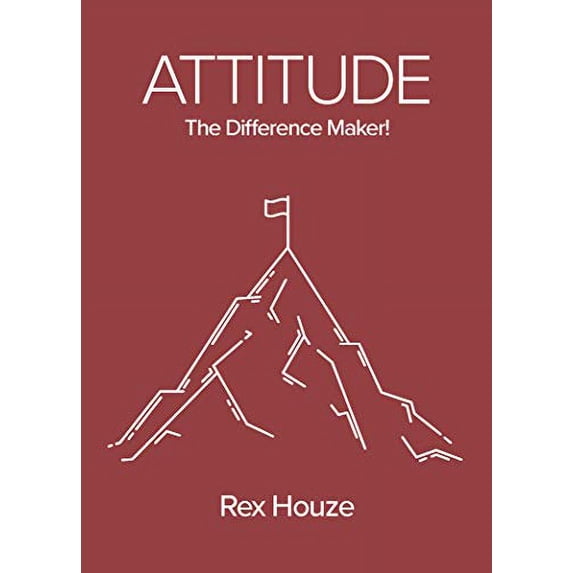 Pre-Owned Attitude : The Difference Maker Paperback Rex Houze (Unknown) 1951797051 9781951797058