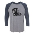 thumbnail image 1 of Attitude Unisex 3/4 Sleeve Baseball Raglan Tee, 1 of 2
