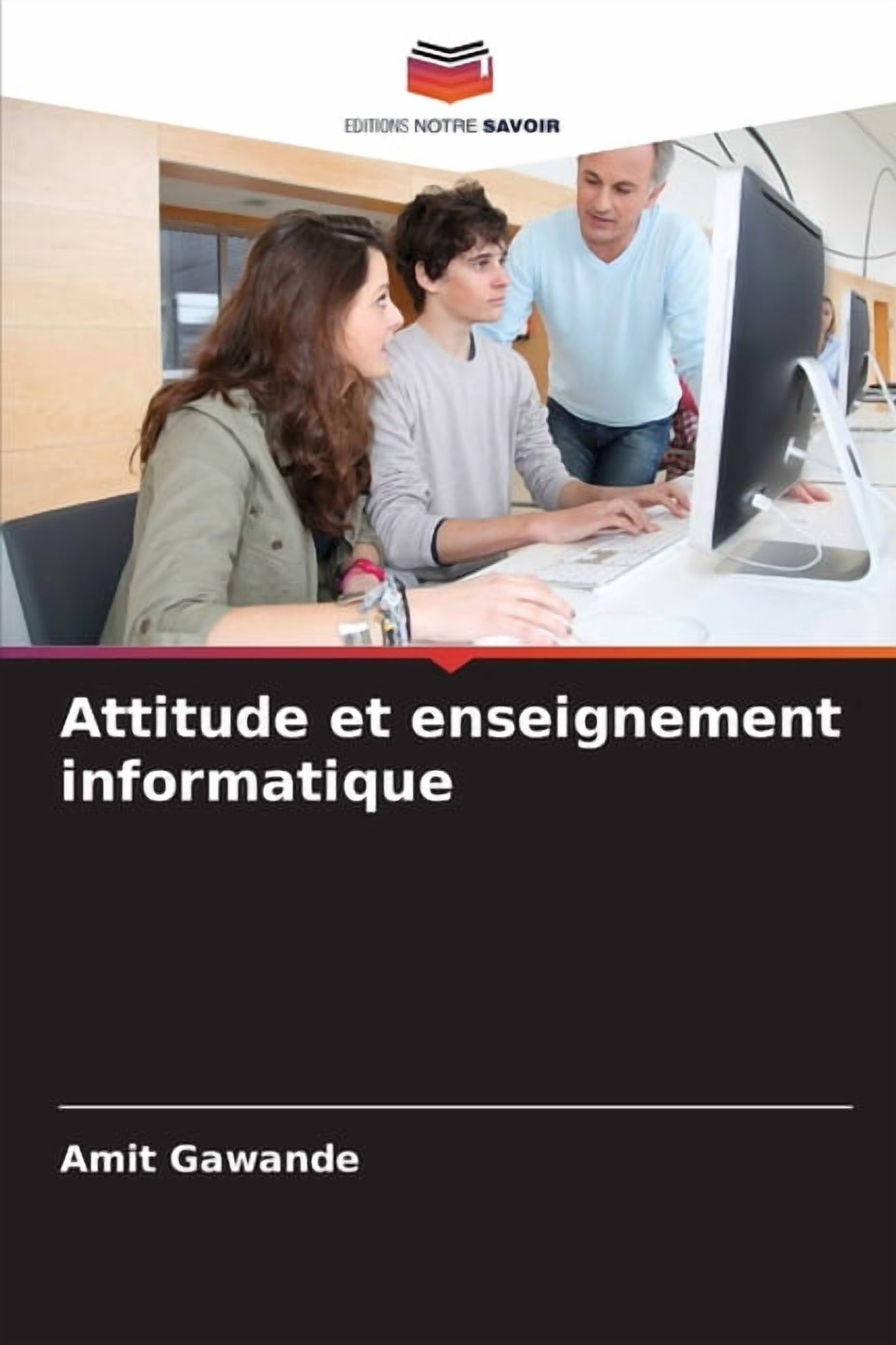 Attitude et enseignement informatique, (Paperback)