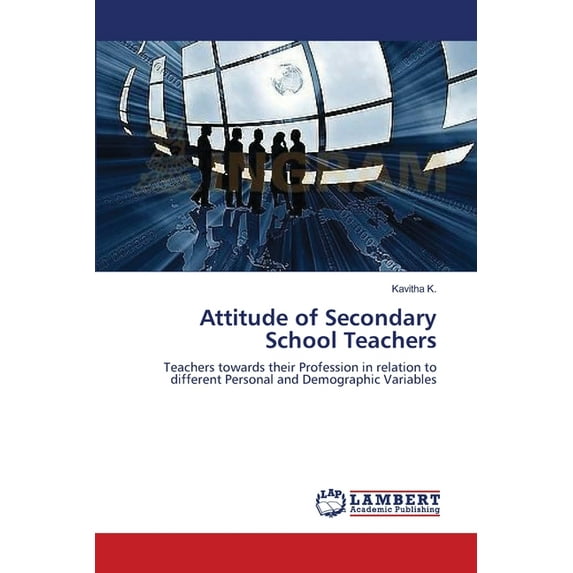 Attitude of Secondary School Teachers (Paperback)