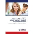 thumbnail image 1 of Attitude of Secondary School Teachers towards Teaching Profession, (Paperback), 1 of 1