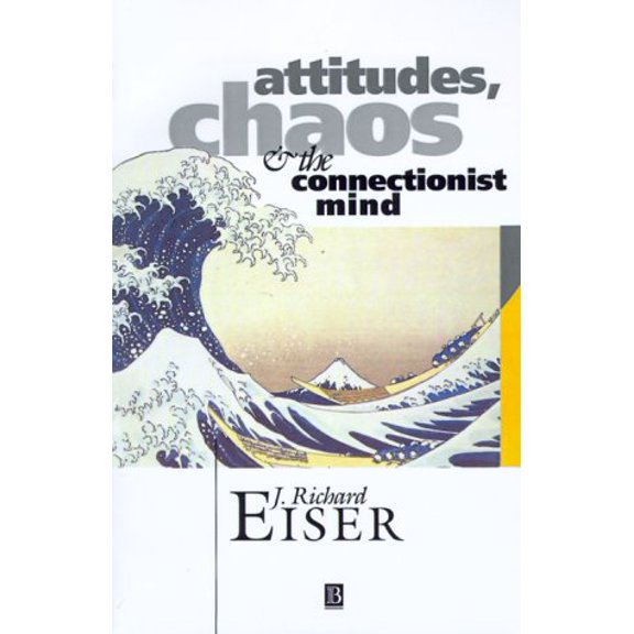 Pre-Owned Attitudes, Chaos, and the Connectionist Mind (Paperback) 0631191313 9780631191315