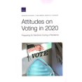 thumbnail image 1 of Attitudes on Voting in 2020: Preparing for Elections During a Pandemic, (Paperback), 1 of 1