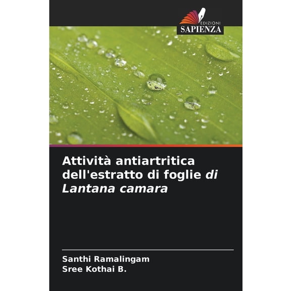 Attivit antiartritica dell'estratto di foglie di Lantana camara, (Paperback)