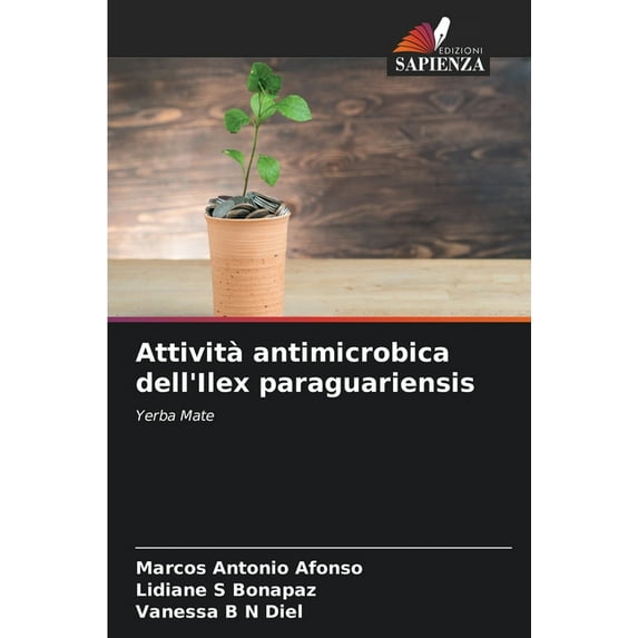 Attività antimicrobica dell'Ilex paraguariensis, (Paperback)