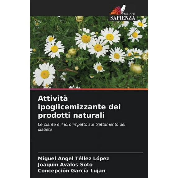 Attività ipoglicemizzante dei prodotti naturali (Paperback)