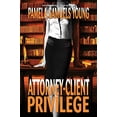 thumbnail image 1 of Pre-Owned Attorney-Client Privilege (Paperback) 0986436135 9780986436130, 1 of 1