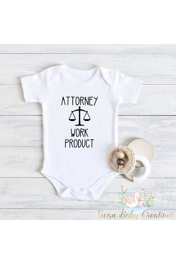 Attorney Work Product , Funny Baby , Funny Lawyer , Baby Shower Gift For Attorney, Baby Gift For Lawyer, Baby Bodysuits Cute And Cool Baby Bodysuit, Baby Bodysuit Lat 4424