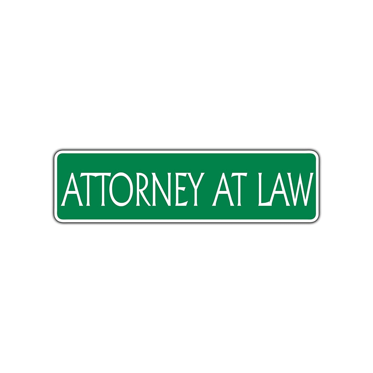 Attorney at Law Lawyer Aluminum Metal Novelty Street Sign Wall Gift ...