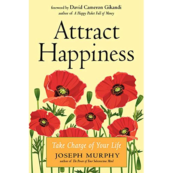 Pre-Owned Attract Happiness: Take Charge of Your Life (Paperback) 1642970328 9781642970326