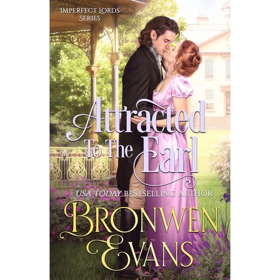 Imperfect Lords: Attracted To The Earl: A Enemies To Lovers Regency Romance (Paperback)