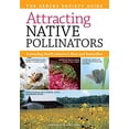 thumbnail image 1 of Pre-Owned Attracting Native Pollinators: The Xerces Society Guide Protecting North America's Bees and Butterflies Paperback, 1 of 1