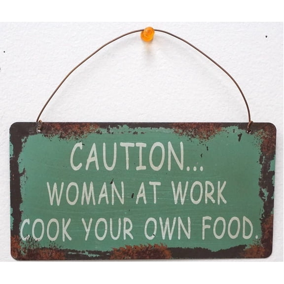 Attraction Design Metal Antique Wisdom Sign caution woman at work cook your own food