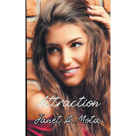 Attraction (Paperback) by Janet A Mota