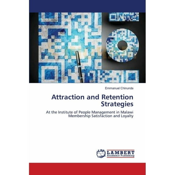 Attraction and Retention Strategies (Paperback)
