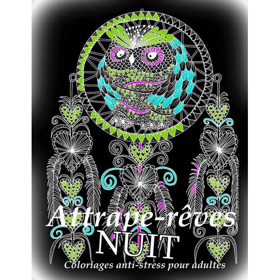 Attrape-Reves Nuit: Attrape-Reves Nuit - Coloriages Pour Adultes (Paperback)