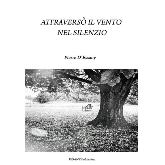 Attraversò il vento nel silenzio, (Hardcover)