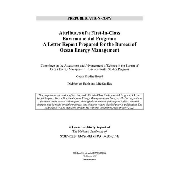 Attributes of a First-In-Class Environmental Program: A Letter Report Prepared for the Bureau of Ocean Energy Management, (Paperback)