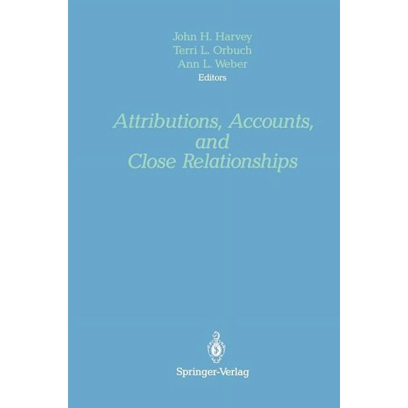 Attributions, Accounts, and Close Relationships, (Paperback)