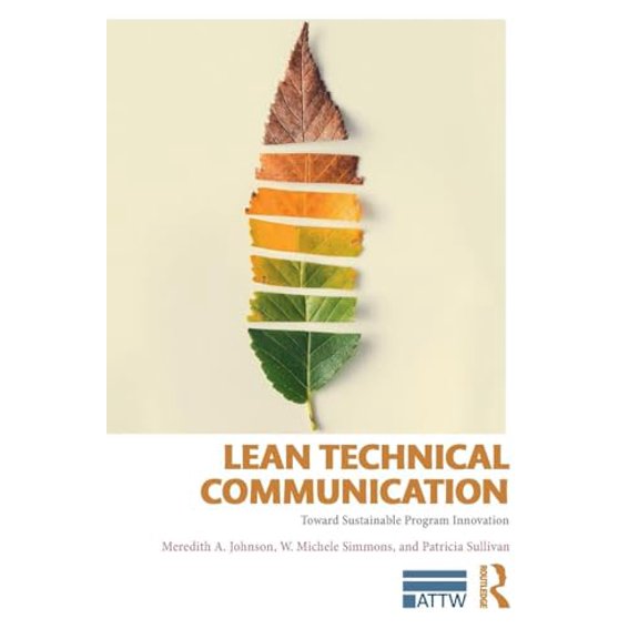 Pre-Owned Lean Technical Communication: Toward Sustainable Program Innovation (Paperback) 1138688525 9781138688520