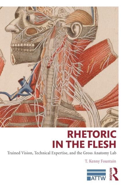 Attw Technical and Professional Communic Rhetoric in the Flesh: Trained ...
