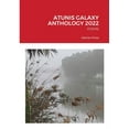 thumbnail image 1 of Atunis Galaxy Anthology 2022, (Paperback), 1 of 1