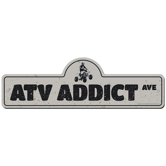 Atv Addict Street Sign | Indoor/Outdoor | Funny Home Decor for Garages, Living Rooms, Bedroom, Offices | SignMission personalized gift