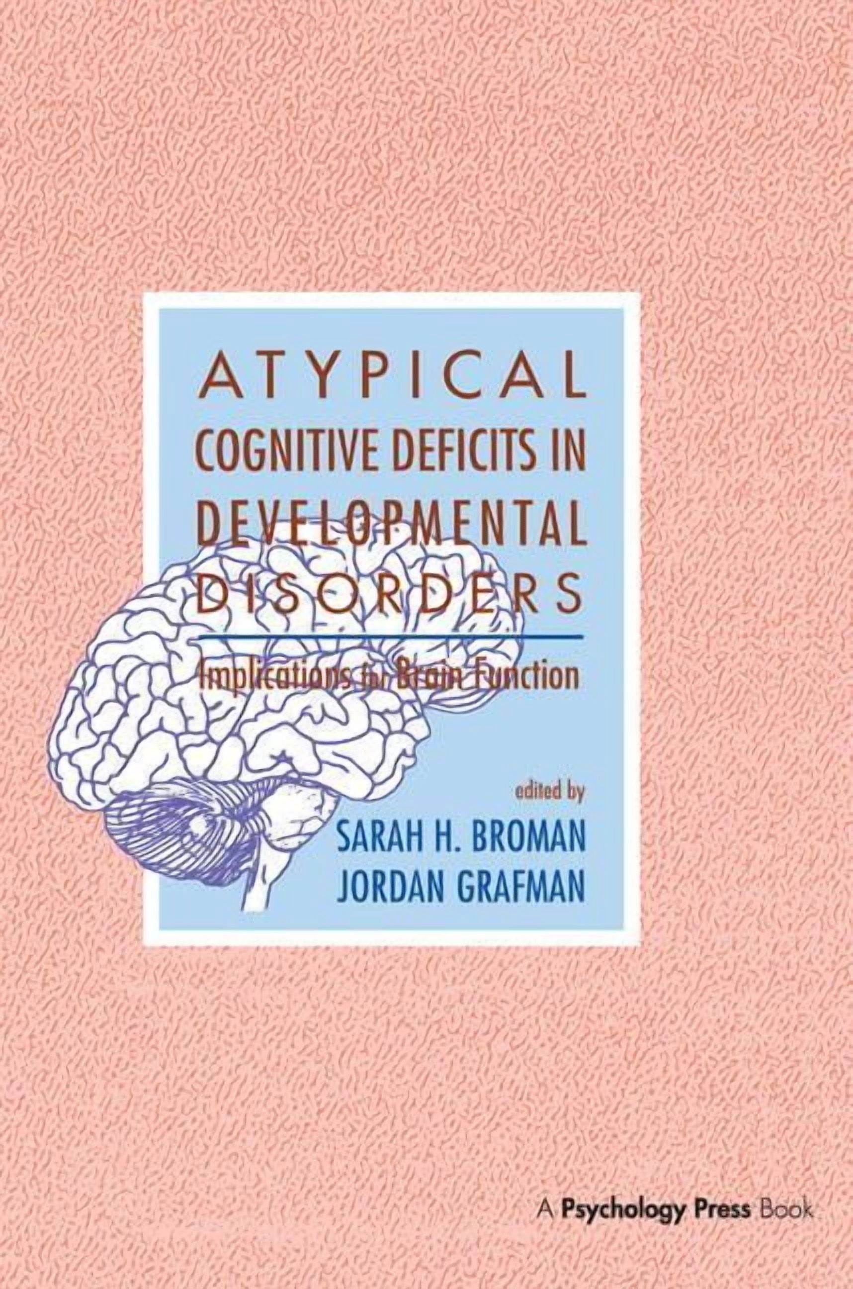 Atypical Cognitive Deficits in Developmental Disorders: Implications ...