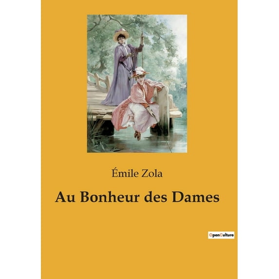 Au Bonheur des Dames, (Paperback)