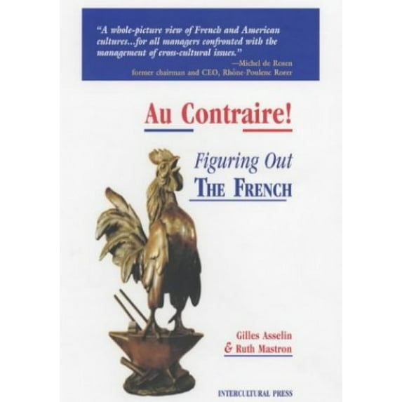 Pre-Owned Au Contraire: Figuring out the French (Paperback) 187786482X 9781877864827