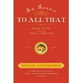 thumbnail image 1 of Pre-Owned Au Revoir to All That: Food, Wine, and the End of France, 9781596915060, 1596915064, Paperback, F First Paperback Edition Used edition, 1 of 1