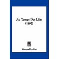 thumbnail image 1 of Au Temps Des Lilas (1897) (Paperback), 1 of 1