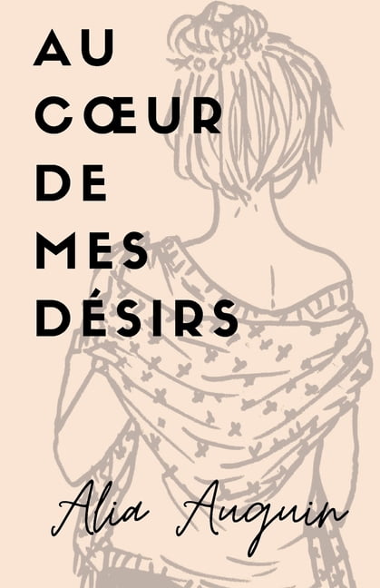 Au coeur de mes dÃ©sirs, (Paperback)