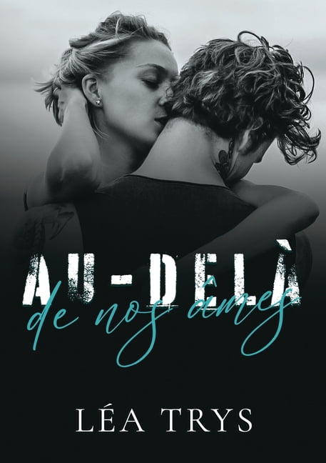Au-delÃ  de nos Ã¢mes, (Paperback)