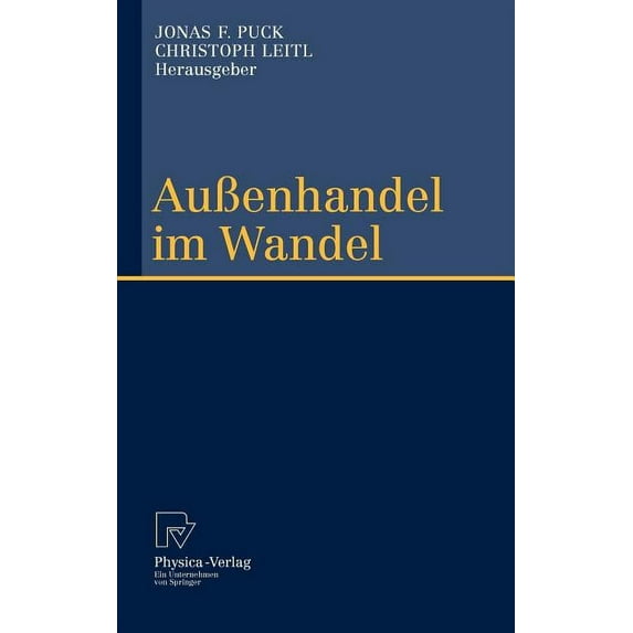 AuÃenhandel Im Wandel: Festschrift Zum 60. Geburtstag Von Reinhard Moser, (Hardcover)