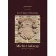 thumbnail image 1 of Au fil des millesimes: Michel Lafarge Vigneron en Bourgogne, (Paperback), 1 of 1