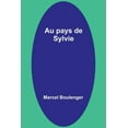 thumbnail image 1 of Au pays de Sylvie, (Paperback), 1 of 1
