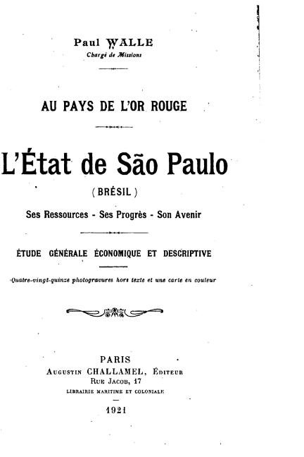 Au Pays de L'Or Rouge, L'Etat de Sao Paulo