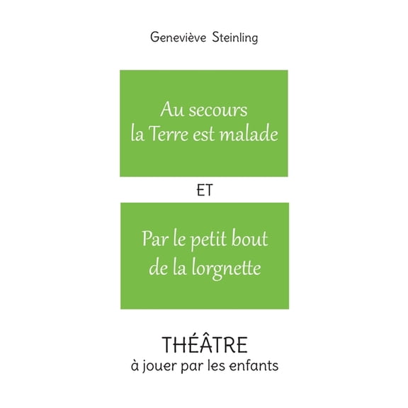 Au secours la Terre est malade ET Par le petit bout de la lorgnette, (Paperback)