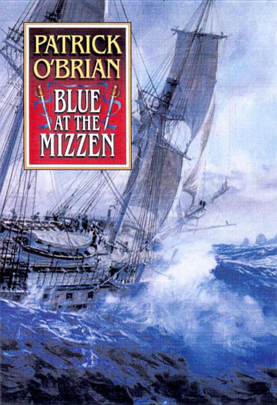 その他 Blue at the Mizzen (Aubrey/Maturin Series) Aubrey/Maturin Novels: Blue at the Mizzen (Paperback