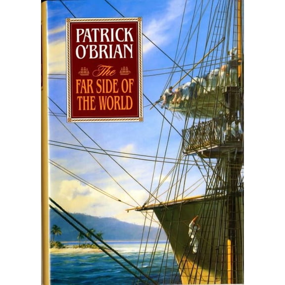 Aubrey/Maturin Novels The Far Side of the World, Book 10, (Hardcover)
