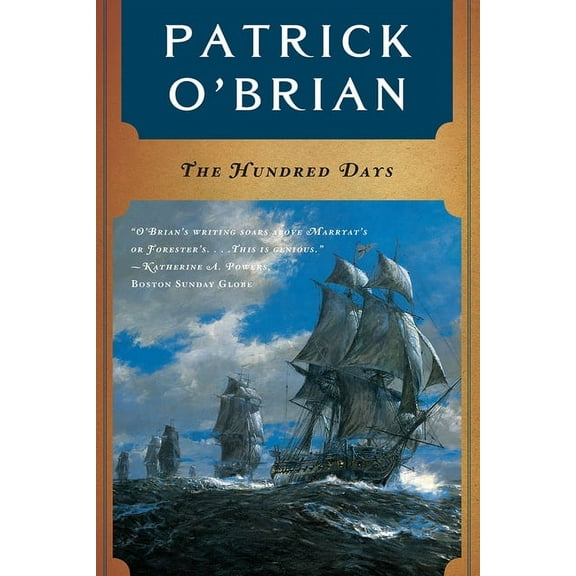 Aubrey/Maturin Novels The Hundred Days, Book 19, (Paperback)