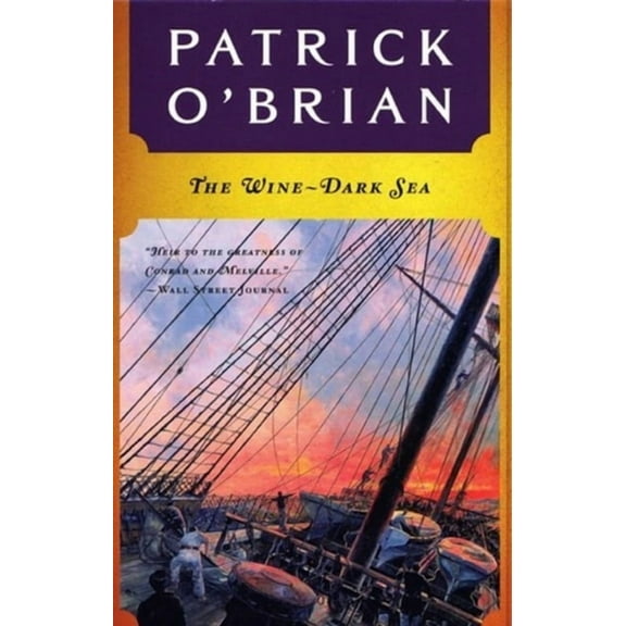 Aubrey/Maturin Novels The Wine-Dark Sea, Book 16, (Paperback)