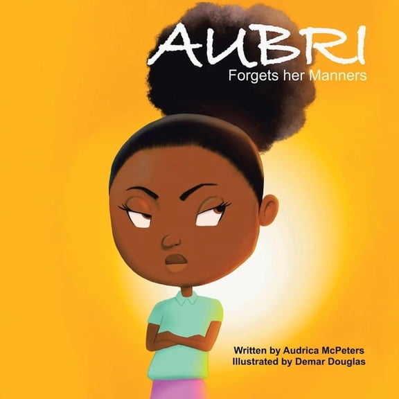 Aubri Forgets Her Manners, (Paperback)
