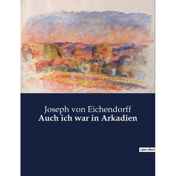 Auch ich war in Arkadien, (Paperback)