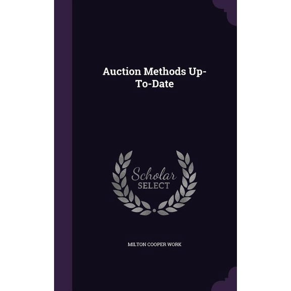 Auction Methods Up-To-Date (Hardcover)