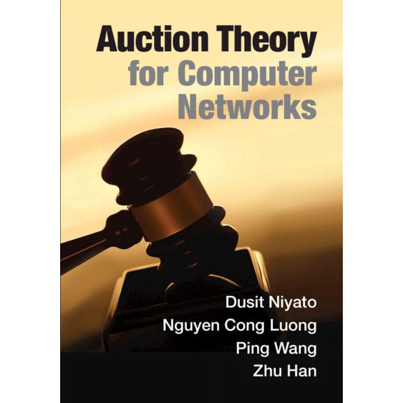 Auction Theory for Computer Networks, (Hardcover)