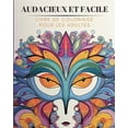 thumbnail image 1 of Audacieux et facile - Livre de coloriage pour les adultes: Designs Grands, Simples et Relaxants, (Paperback), 1 of 1