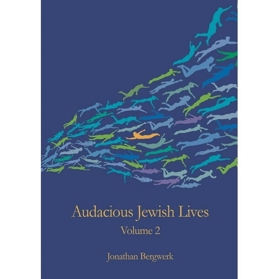 Audacious Jewish Lives Vol. 2, (Paperback)